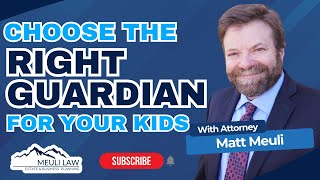 How to Choose the RIGHT GUARDIAN for Your Children in Your ESTATE PLAN 🏡👶