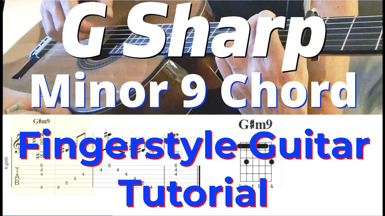 G Sharp Minor 9 Chord | Fingerstyle Guitar Tutorial + TABS, Sheet Music