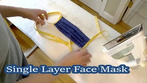 Single Layer  Face Mask Tutorial