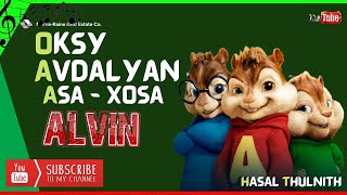 Oksy Avdalyan - Asa - Xosa Song Alvin Version