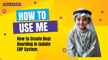 How to Create Deal Boarding in Isolate ERP