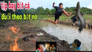 bắt cá lóc khủng trong hang đem nướng trui ăn kèm cà na 9 mùi ngon tuyệt nhức nách