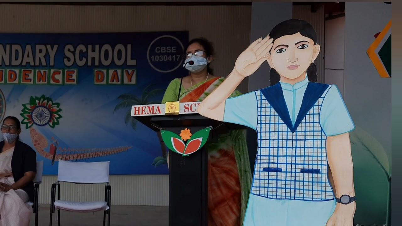INDEPENDENCE DAY CELEBRATED IN HEMA HIGHER SECONDARY SCHOOL