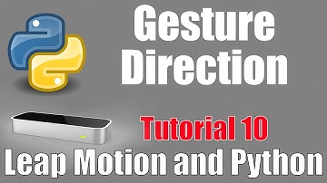 Determine Gesture Direction - Leap Motion and Python: Tutorial 10