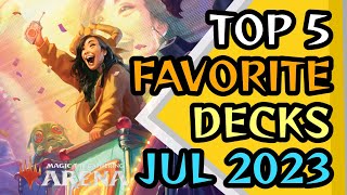 TOP 5 FAVORITE STANDARD DECKS FROM JULY 2023 | MTG Arena | Standard | BO1 | MARCH OF THE MACHINE
