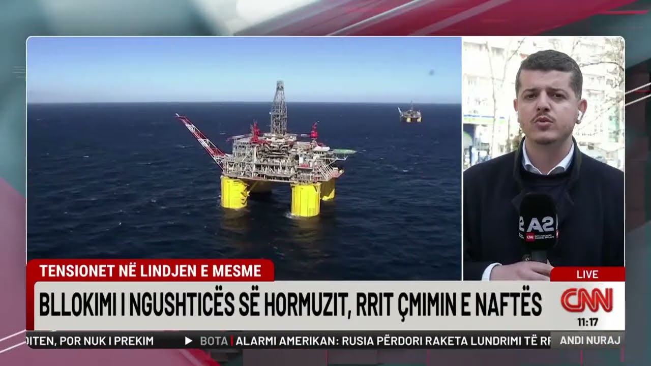 Irani bllokon kanalin e Hormuzit, rritet çmimi i naftës-Marjo Brakaj