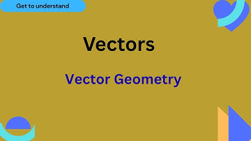 IGCSE Add Maths: Vectors - Part 4- Vector Geometry  - 1