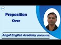 'OVER' Preposition - English Grammar in Gujarati | Angel English Academy...