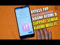 Bypass Frp Mengatasi Lupa/Terkunci Akun Google Xiaomi Redmi 8 / 8A Mendukung Semua Xiaomi MIUI 11/12