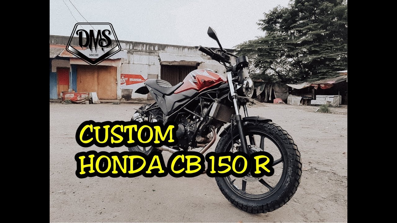 Custom Honda Cb 150 R Youtube