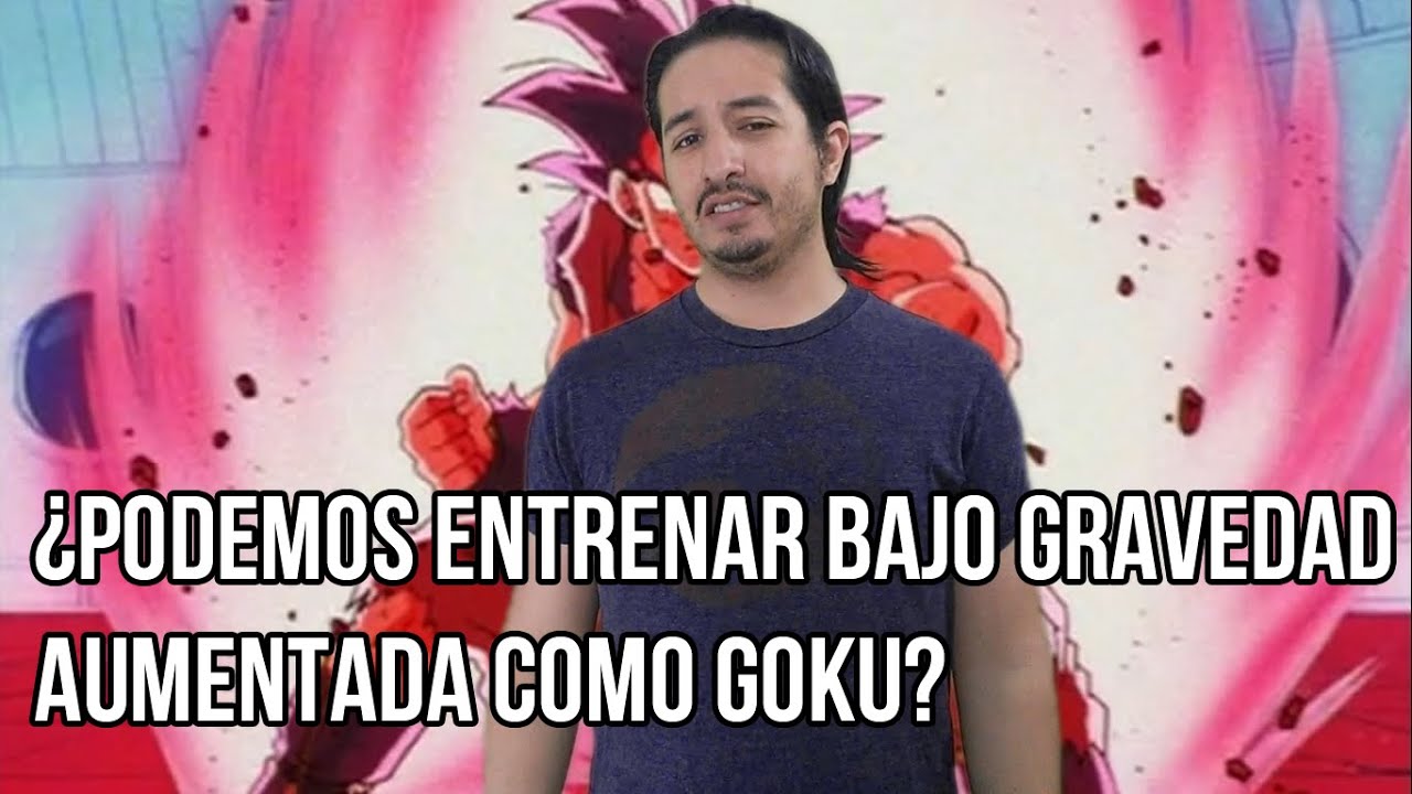 ¿Podemos entrenar en gravedad aumentada como Goku?