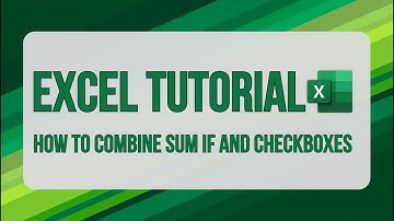 Combine SUM IF and Checkbox in Microsoft Excel
