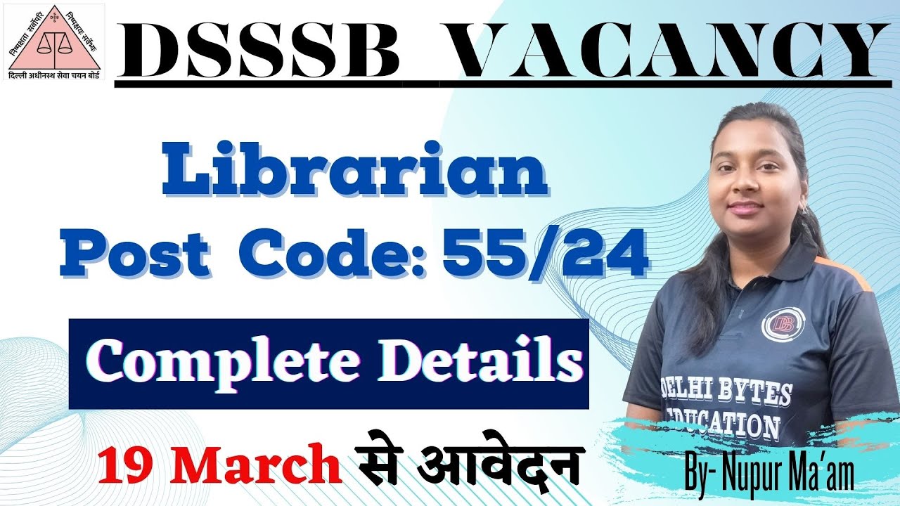 dsssb-librarian-vacancy-ll-post-code-55-24-ll-complete-details-ll