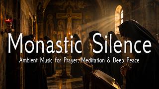 Monastic Silence | Orthodox Ambient Music for Prayer, Meditation & Deep Peace screenshot 1