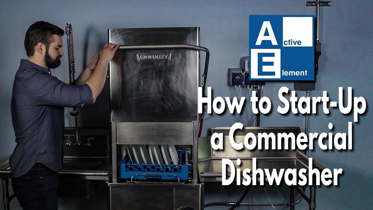 How to Start Up a Commercial Dishwasher - Active Element - Maintenance  Series 