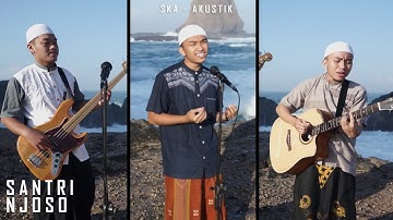 NURUL MUSTHOFA versi Ska Akustik Santri Njoso