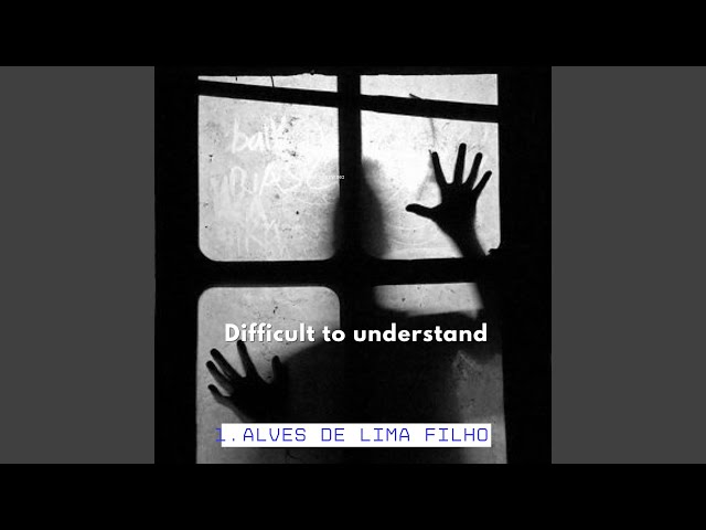 Difficult to understand