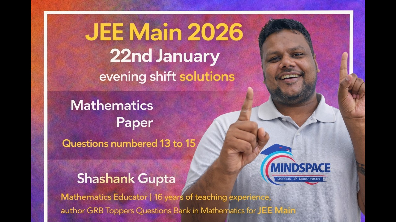 Evening Math JEE Main 2026 22 Jan Evening Math Q13โ15 ๐ฅ Most Expected Concepts ...