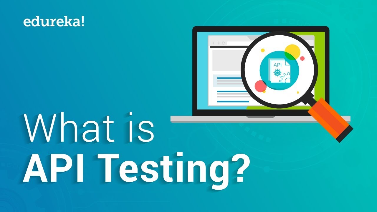 What is API testing? | API Testing Using Katalon Studio | Software  Certification Training | Edureka - YouTube