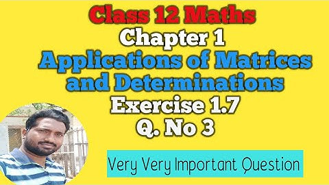 12th Maths | Exercise 1.7 Q.No 3 | Chapter 1 | Applications of matrices and determinations |