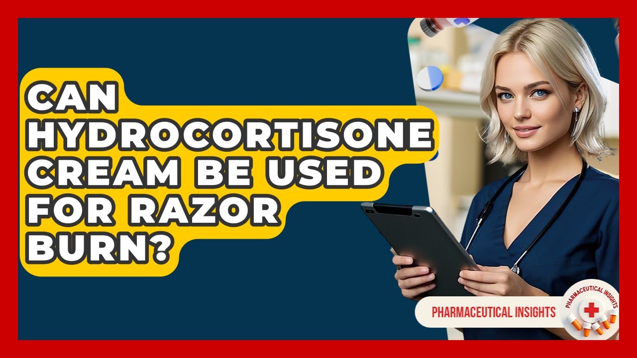 Can Hydrocortisone Cream Be Used For Razor Burn? - Pharmaceutical Insights