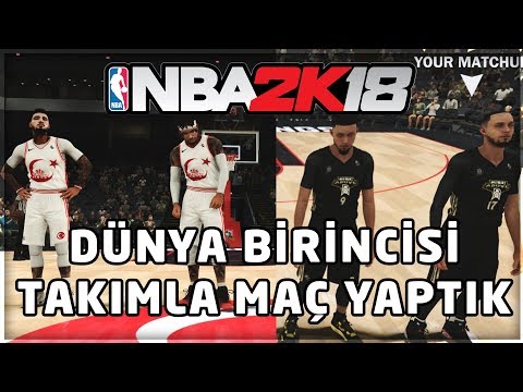 TÜRKLER, DÜNYA BİRİNCİLERİNE KARŞI ! Türkçe NBA 2K18 PRO-AM