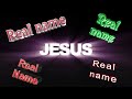 The Real Name of Jesus Christ In Hebrew Arabic Latin Greek