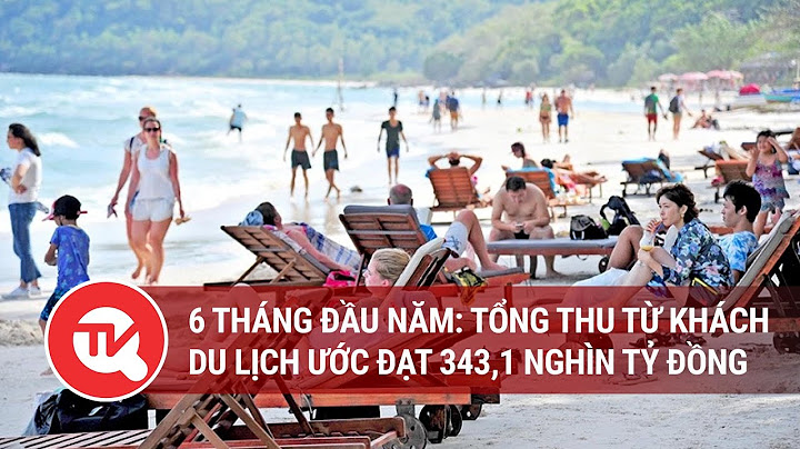 Đánh giá du lịch 6 tháng đầu năm 2023 năm 2024