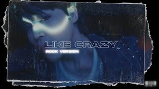 Like crazy - Jimin (Rock Version) Resimi