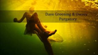 Dave Greening & Owsey - Purgatory