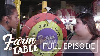 Chef JR Royol’s ‘Rapsa Roleta’ decides what to serve Euleen Castro! | Farm To Table (Full episode)