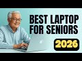 Best Laptop for Seniors in 2026 (Simple Buying Guide)