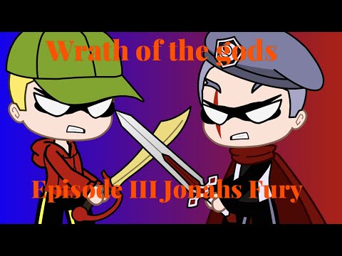 Wrath of the gods Episode III Jonahs Fury