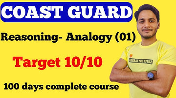 COAST GUARD-DB/GD||REASONING||ANALOGY||BY-DURVESH SIR