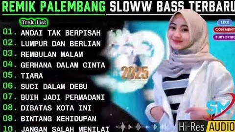 REMIK PALEMBANG SLOWW BASS POP KENANGAN POPULER || LUMPUR DAN BERLIAN ARIEF || POP LAWAS 90AN