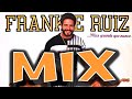 FRANKIE RUIZ MIX - GRANDES EXITOS - SALSA BAILABLE DJ JACOBICH CLASICOS 90´S