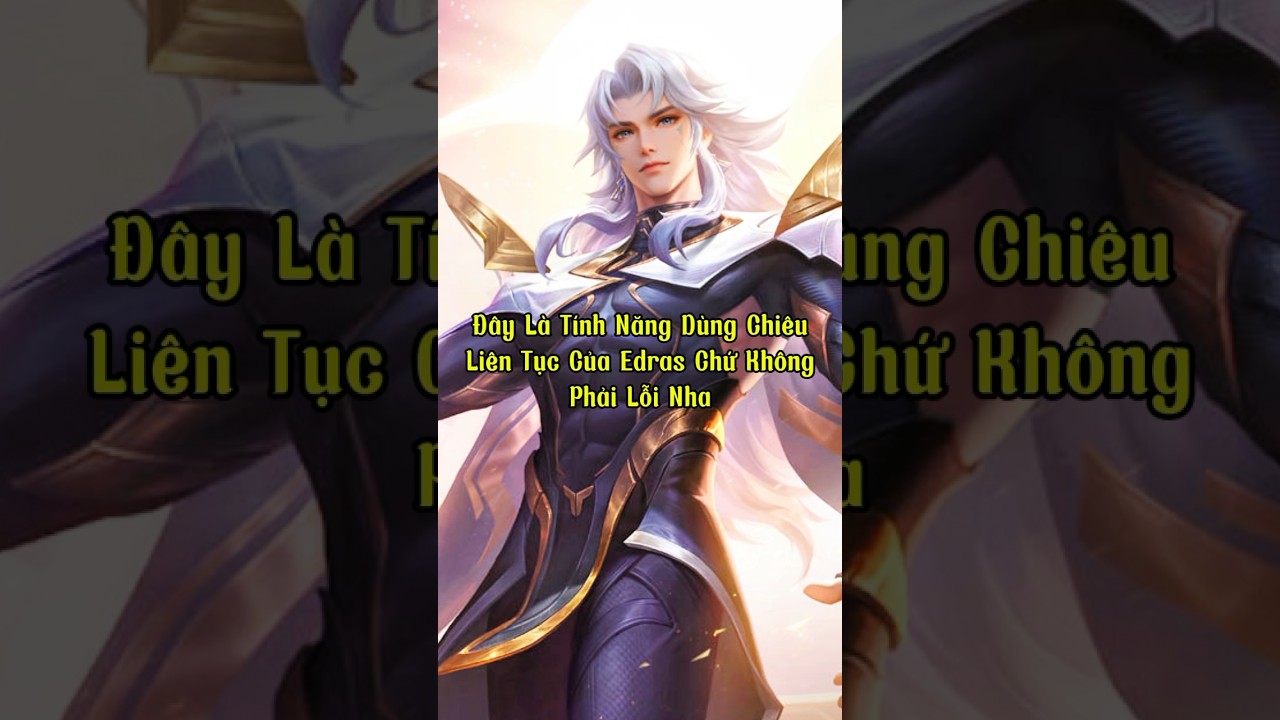 Combo edras cancle chiêu sáng liên tục 😇 