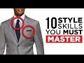 10 Skills Stylish Men MUST Master!