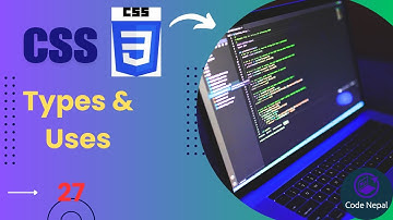 TYPES of CSS | Web Development Tutorial Nepali 2024