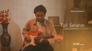 Daun Jatuh - Tak Selaras (Home Session)