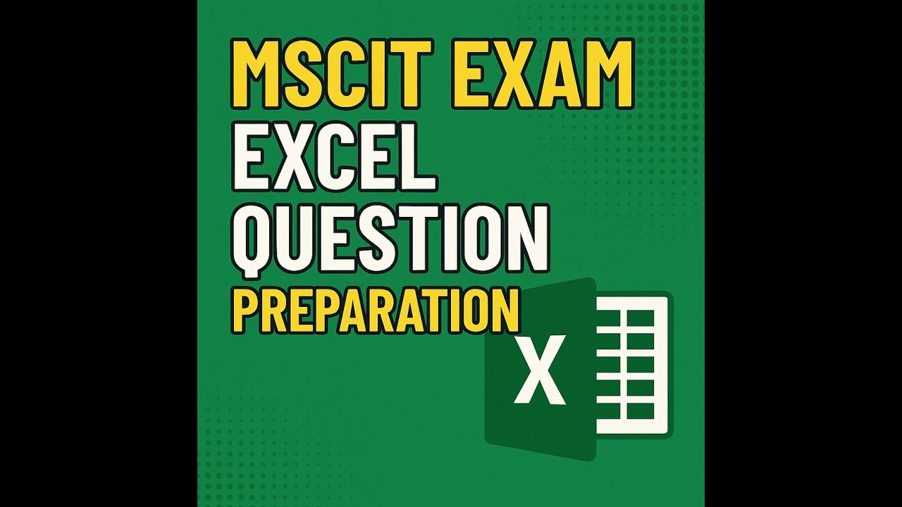 MSCIT Excel Exam Preparation | Practice Questions & Tips - YouTube