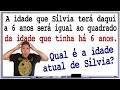 QUAL É A IDADE ATUAL DE SÍLVIA?   Prof Robson Liers - Mathematicamente