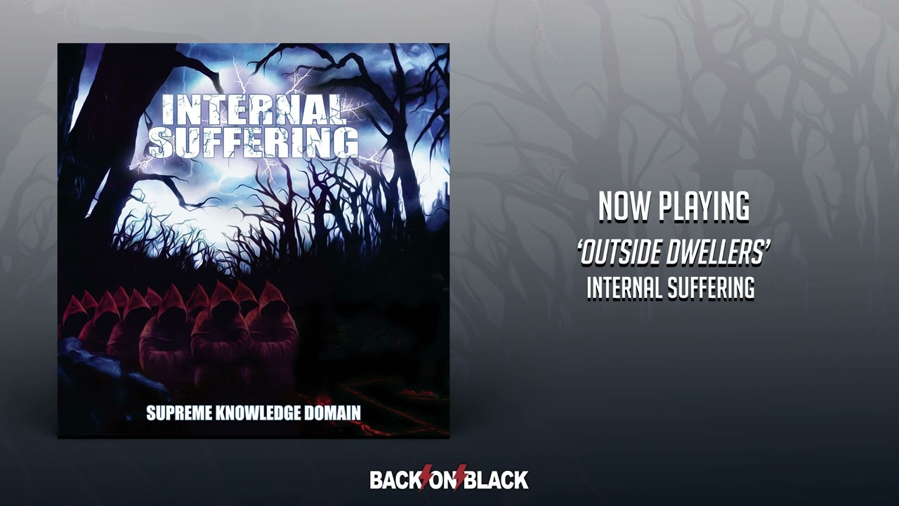 Internal Suffering - Outside Dwellers - YouTube
