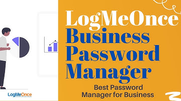 Best Password Manager for Business 2021 - LogMeOnce