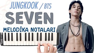 Jungkook - SEVEN Melodika Notaları