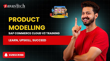 Product Modelling | SAP Commerce Cloud V2 Training | ZaranTech