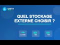 Quel stockage Externe Choisir ?