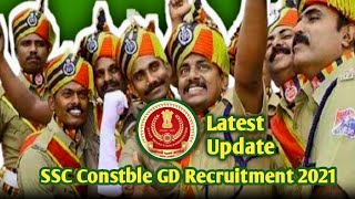 SSC Constable GD Recruitment 2021 Latest Update II SSC Constable GD Latest Notification II