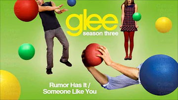 Rumor has it _ Someone like You - Glee [HD Full Studio]