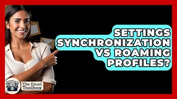 Settings Synchronization Vs Roaming Profiles? - TheEmailToolbox.com